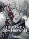 I Became A Zompirewolf