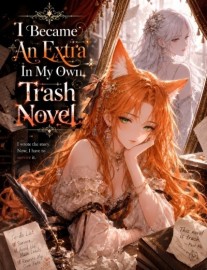 Read I Became An Extra In My Own Trash Novel Online
