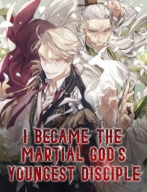 Read I Became the Martial God's Youngest Disciple Online