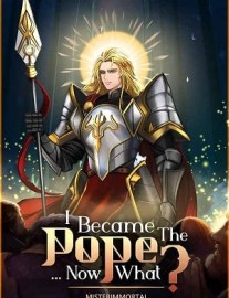 Read I Became The Pope, Now What? Online