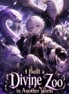 I Built a Divine Zoo in Another World