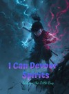 I Can Devour Spirits