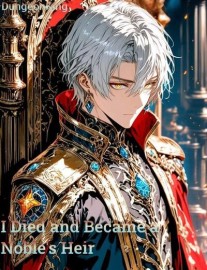 Read I Died and Became a Noble's Heir Online