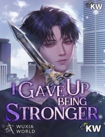 Read I Gave Up Being Stronger Online