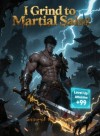 I Grind to Martial Saint