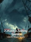 I Have a Sailing Game
