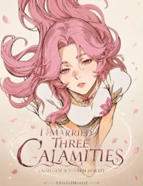 Read I Married Three Calamities (And Got A System For It) Online