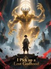 I Pick up a Lost Godhood