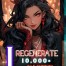I Regenerate 10,000 Times Faster
