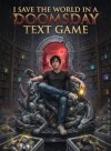 I Save The World In A Doomsday Text Game