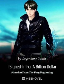 Read I Signed-In For A Billion Dollar Mansion From The Very Beginning Online