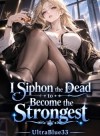I Siphon the Dead to Become the Strongest