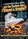 I Stepped on a Bug, and the System Says I Slayed a Dragon?