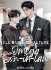 I'll Raise My Future Omega Son-in-law