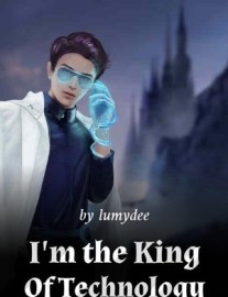 Read I'm the King Of Technology Online