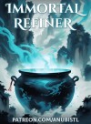 Immortal Refiner