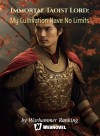 Immortal Taoist Lord: My Cultivation Have No Limits