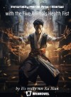 Immortality Martial Arts: I Started with the Five Animals Health Fist