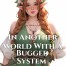 In Another World With A Bugged System
