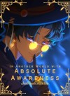 In Another World with Absolute Awareness