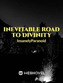 Read Inevitable Road To Divinity Online
