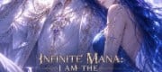 Infinite Mana: I Am The Absolute Supreme