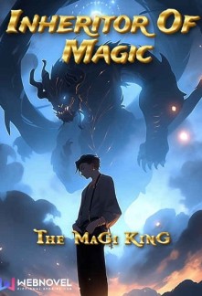 Inheritor Of Magic: The Magi King