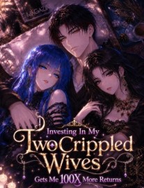 Read Investing In My Two Crippled Wives Gets Me 100X More Returns Online