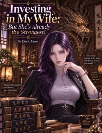 Read Investing in My Wife: But She's Already the Strongest! Online