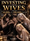 Investing In My Wives And Get 10,000x to 100,000x Rewards