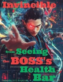 Read Invincible from Seeing the BOSS's Health Bar Online
