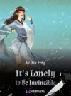 It’s Lonely To Be Invincible