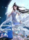 Journey To Become A True God
