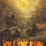 Kill the Sun