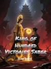 King of Hundred Victories Saber