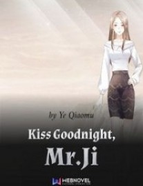 Read Kiss Goodnight, Mr.Ji Online
