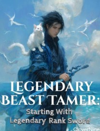Read Legendary Beast Tamer: Starting With Legendary Rank Sword Online