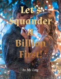 Read Let’s Squander A Billion First! Online