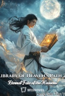 Library of Heaven's Path 2: Eternal Fate of the Heavens