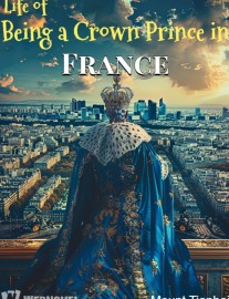 Read Life of Being a Crown Prince in France Online