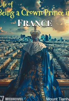 Life of Being a Crown Prince in France