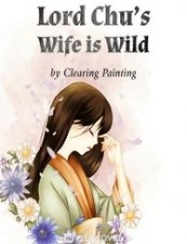 Read Lord Chu’s Wife is Wild Online