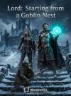 Lord: Starting from a Goblin Nest