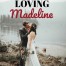 Loving Madeline