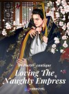 Loving the Naughty Empress