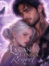 Lycan King's Regret: Punished The Wrong Daughter