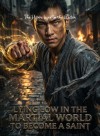 Lying Low in the Martial World to Become a Saint