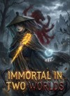 Lying Low While Cultivating Immortality in Two Worlds