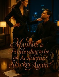 Read Madame is Pretending to be an Academic Slacker Again! Online