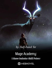 Read Mage Academy: I Have Infinite Skill Points Online